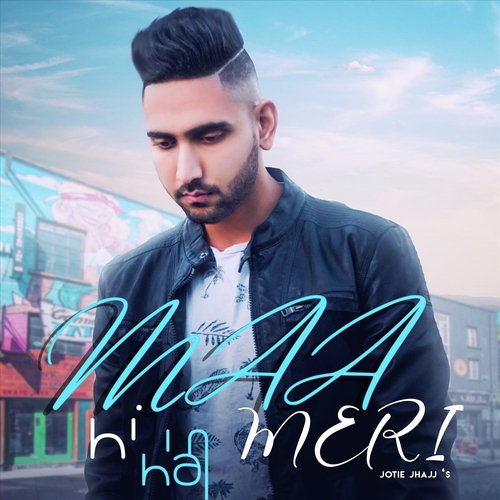 Maa Meri - Jotie Jhajj