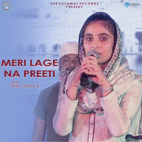 Meri Lage Na Preeti - Nav Aujla