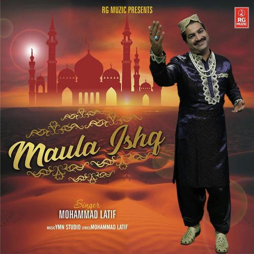 Maula Ishq - Mohammad Latif