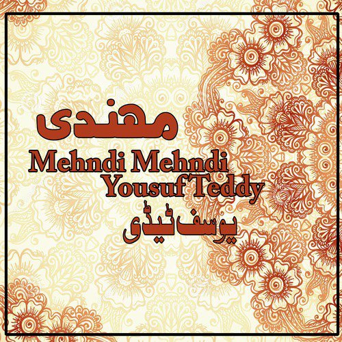Mehndi Mehndi - Yousuf Teddy