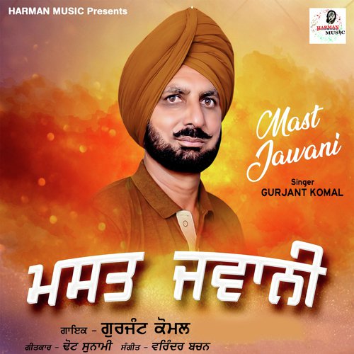 Mast Jawani - Gurjant Komal