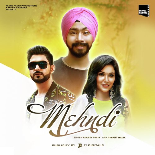 Mehndi - Harjeev Singh, Jishant Malik