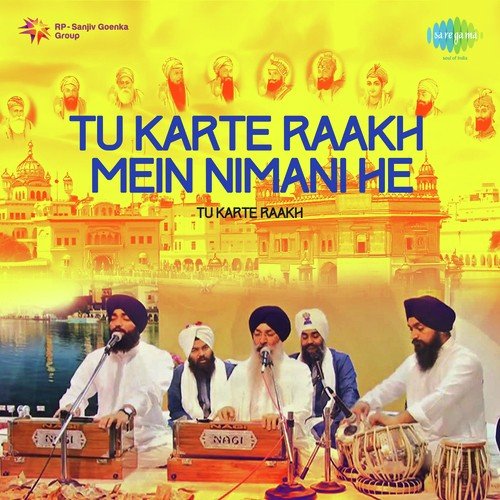 Tu Karte Raakh Mein - Bhai Satinderpal Singh Ji Jagadhari Wale
