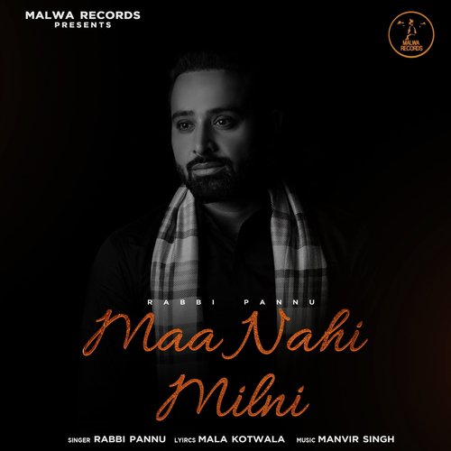 Maa Nahi Milni - Rabbi Pannu