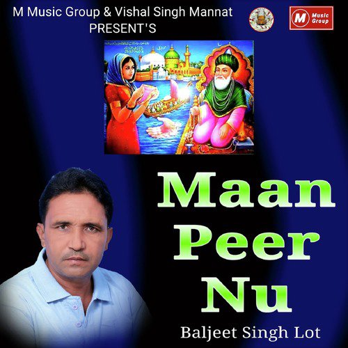 Maan Peer Nu - Baljeet Singh Lot