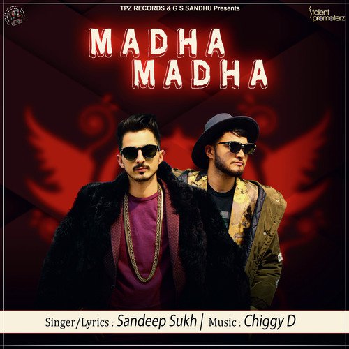 Madha Madha - Sandeep Sukh
