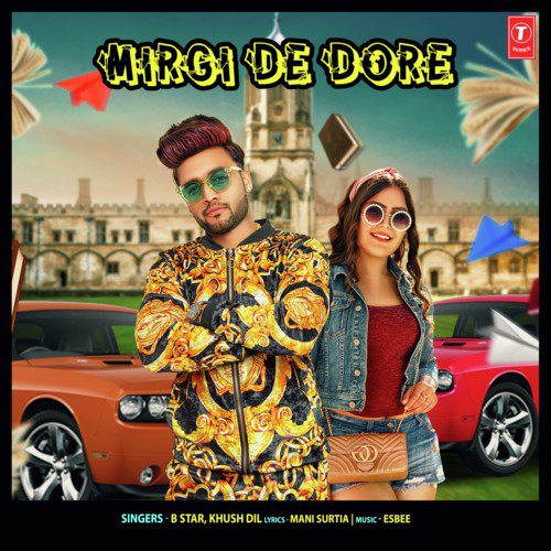 Mirgi De Dore - Esbee, Khush Dil, B Star