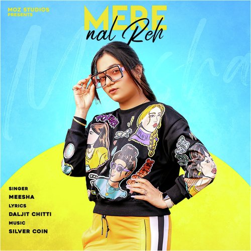 Mere Nal Reh - Meesha