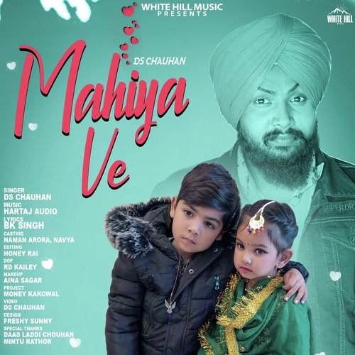 Mahiya Ve - DS Chauhan