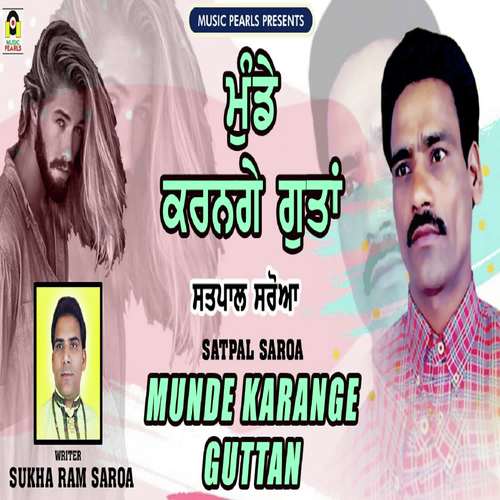 Munde Karange Guttan - Satpal Saroa