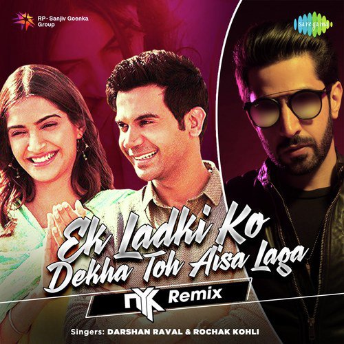Ek Ladki Ko Dekha Toh Aisa Laga NYK Remix - Panjabi Hit Squad, Dev Negi, Sunidhi Chauhan, Pritam