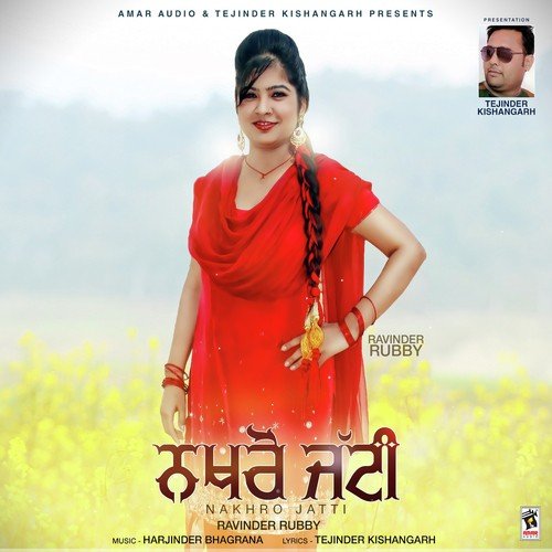 Nakhro Jatti - Ravinder Rubby