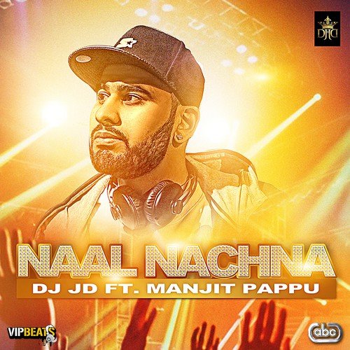 Naal Nachna - DJ JD