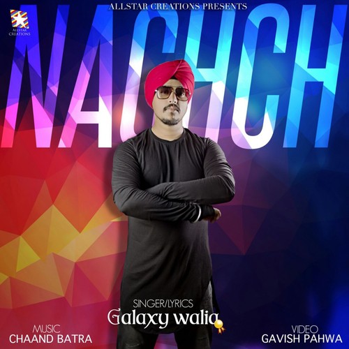 Nachch - Galaxy Walia