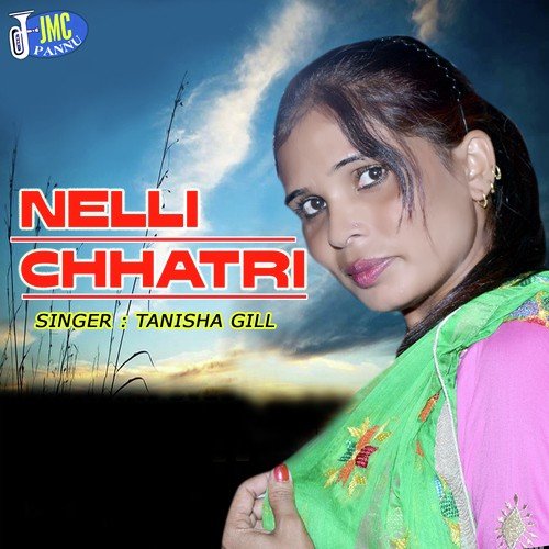 Nilli Chhatri - Tanisha Gill