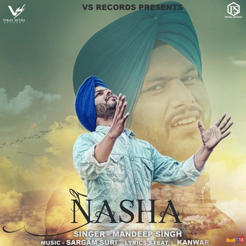 Nasha - Mandeep Singh, Kanwar
