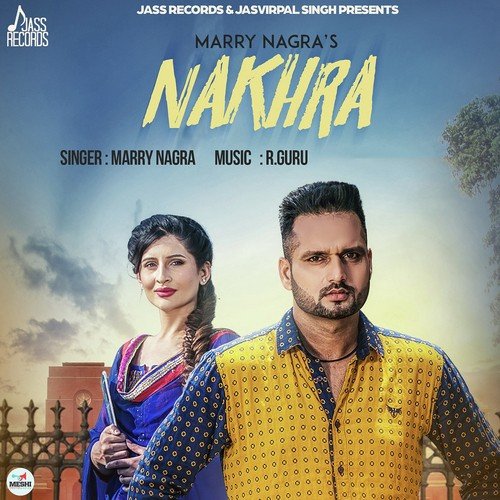 Nakhra - Marry Nagra