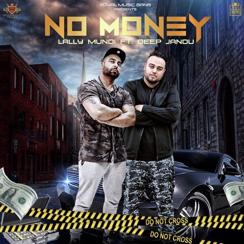 No Money (feat. Deep Jandu) - Lally Mundi