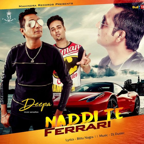Naddi Te Ferrari - Deepa B