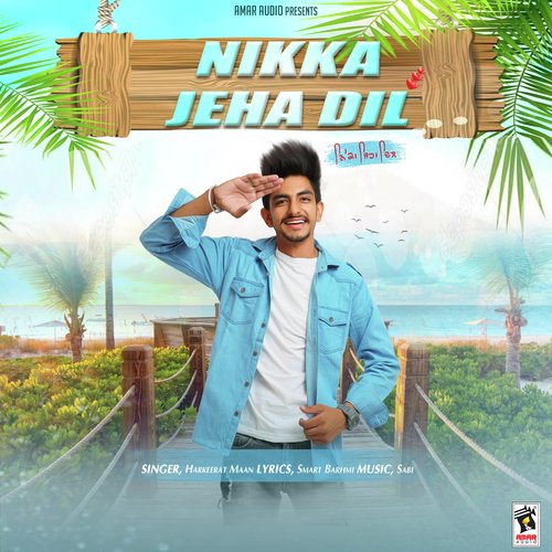 Nikka Jeha Dil - Harkeerat Maan