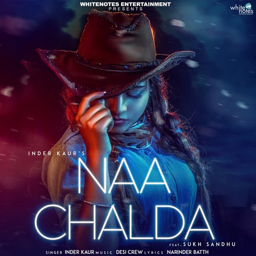 Naa Chalda - Inder Kaur, Sukh Sandhu