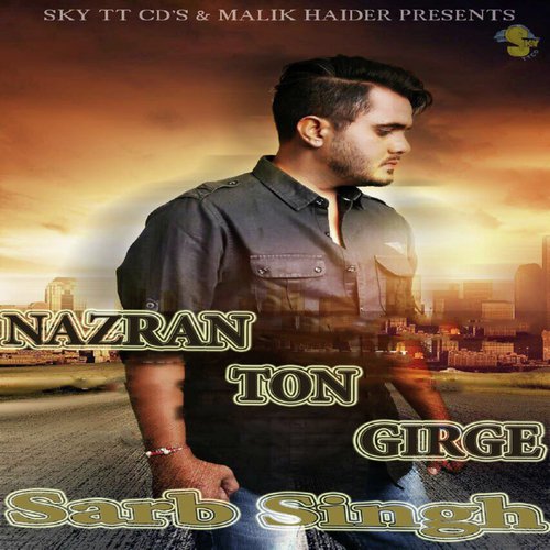 Nazran Ton Girge - Sarb Singh