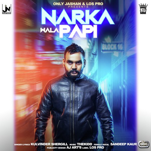 Narka Wala Papi - Kulvinder Shergill, Sandeep Kaur amp The Kidd