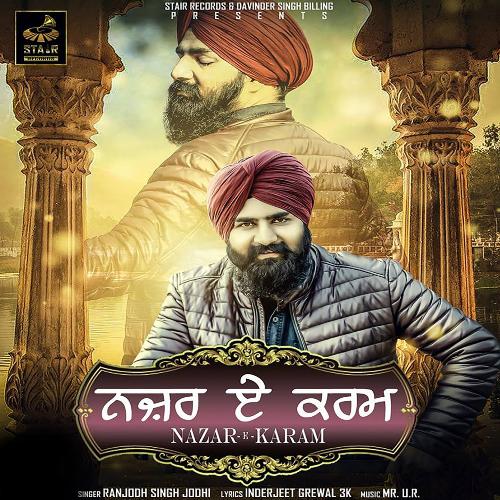 Nazar   E   Karam - Ranjodh Singh Jodhi