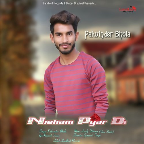 Nishani Pyar Di - Palwinder Bholla