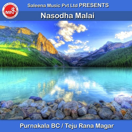 Nasodha Malai - Purnakala Bc, Teju Rana Magar