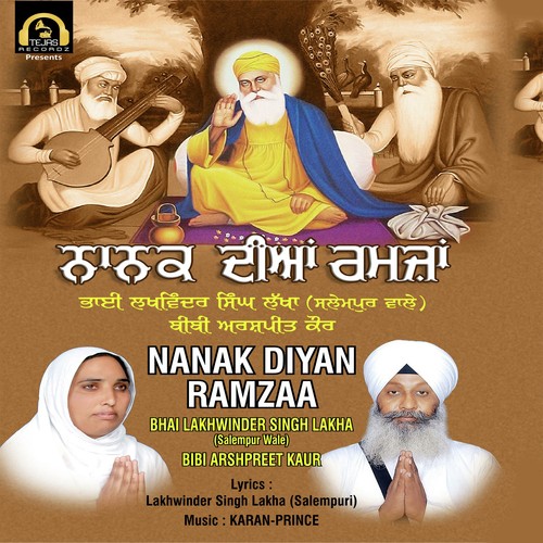 Nanak Diyan Ramzaa - Bhai Lakhwinder Singh Lakha Salempur Wale, Bibi Arshpreet Kaur