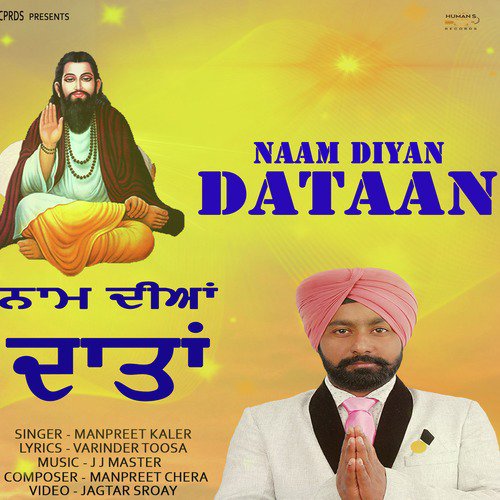 Naam Diyan Dataan - Manpreet Kaler