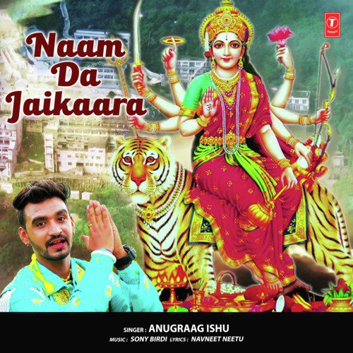 Naam Da Jaikaara - Anugraag Ishu