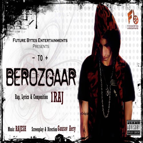 Berozgaar (feat. 1RAJ) - 1RAJ