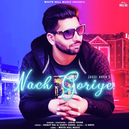 Nach Goriye - Jaggi Khan