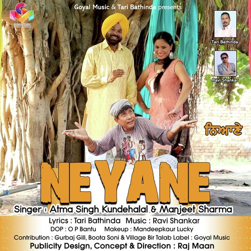 Neyane - Atma Singh Khundehalal, Manjeet Sharma