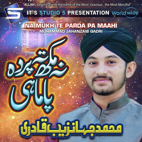 Na Mukh Te Parda Pa Maahi - Muhammad Jahanzaib Qadri