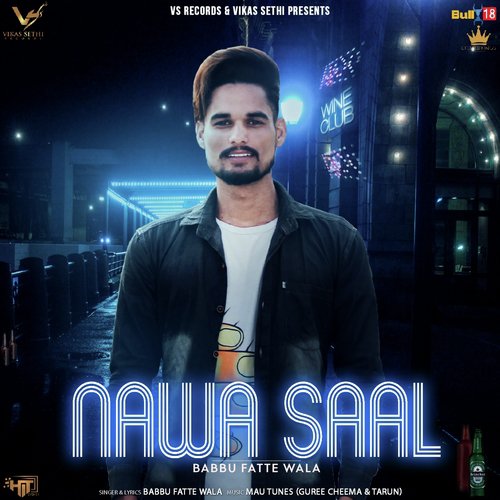 Nawa Saal - Babbu Fatte Wala