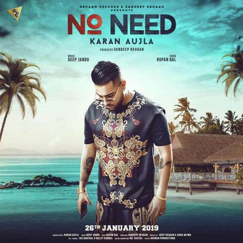 No Need - Karan Aujla