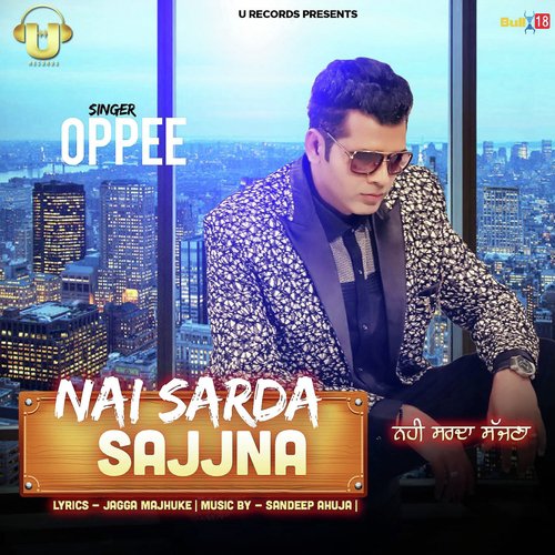 Nai Sarda Sajjna - Oppee