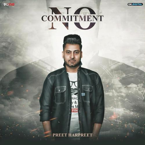No Commitment - Preet Harpreet