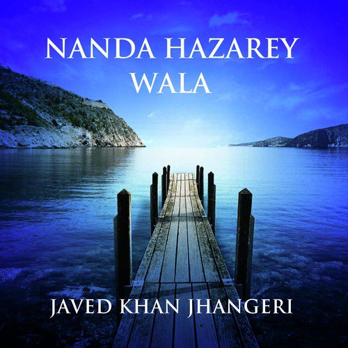 Mahi Mahi Sohna - Javed Khan Jhangeri