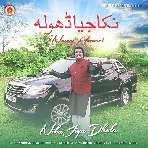 Nikka Jiya Dhola - Naeem Hazarvi
