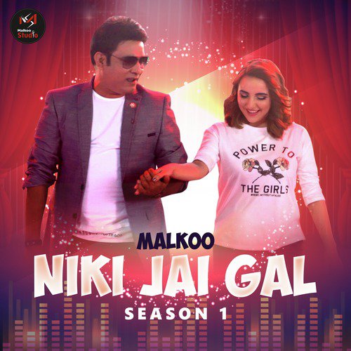 Niki Jai Gal - Malkoo