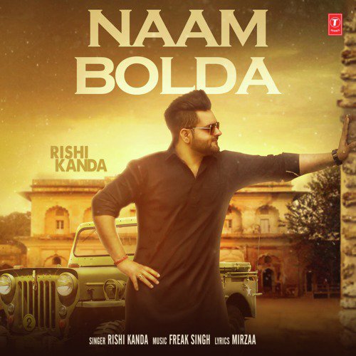 Naam Bolda - Freak Singh, Rishi Kanda