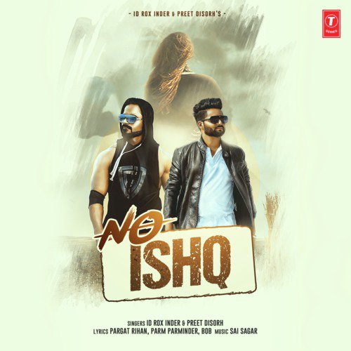 No Ishq - Id Rox Inder, Sai Sagar, Preet Disorh