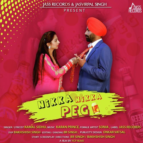 Nikka Nikka Peg - Kamal Sidhu