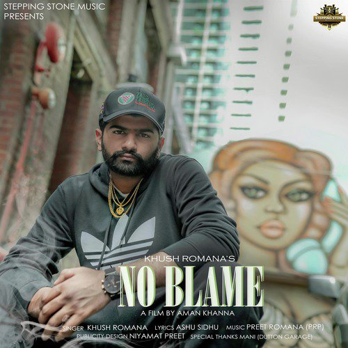 No Blame - Khush Romana