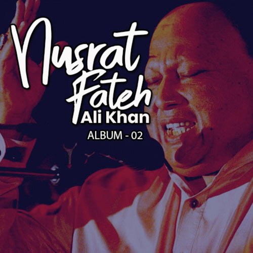Saanu Ek Pal Chain Na Aawe - Nusrat Fateh Ali Khan