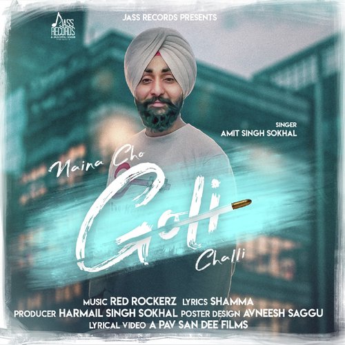 Naina Cho Goli Challi - Amit Singh Sokhal